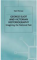 George Eliot and Victorian Historiography
