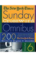 The New York Times Sunday Crossword Omnibus Volume 6