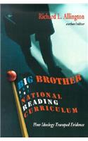 Big Brother and the National Reading Curriculum