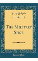 The Military Shoe (Classic Reprint)