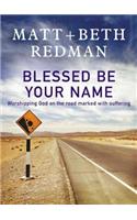 Blessed Be Your Name