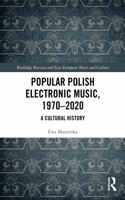 Popular Polish Electronic Music, 1970–2020