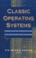 Classic Operating Systems: From Batch Processing to Distributed Systems(English)
