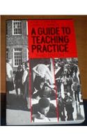 A Guide to Teaching Practice