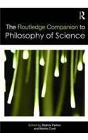 The Routledge Companion to Philosophy of Science