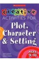 Creative Activities for Plot, Character & Setting Ages 9-11