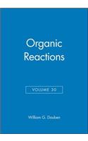 Organic Reactions, Volume 30
