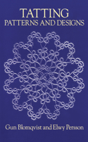 Tatting: Patterns and Designs(Dover Knitting, Crochet, Tatting, Lace)