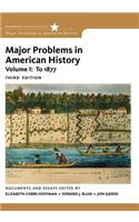 Major Problems in American History, Volume I