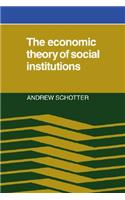 Economic Theory of Social Institutions