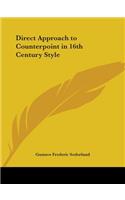 Direct Approach to Counterpoint in 16th Century Style