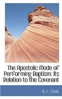 The Apostolic Mode of Performing Baptism