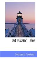 Old Russian Tales: (English)