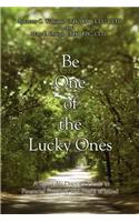 Be One of the Lucky Ones