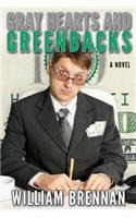 Gray Hearts and Greenbacks