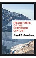 Freethinkers of the Nineteenth Century