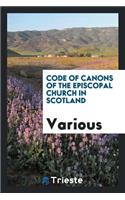 Code of Canons ... as Adopted by a General Synod, 1876