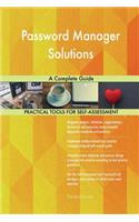 Password Manager Solutions A Complete Guide