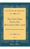 The New York State Tax Bulletin; May, 1916, Vol. 1