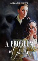 Problem of Ghosts