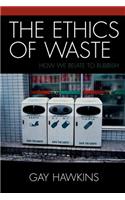 The Ethics of Waste