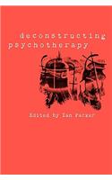 Deconstructing Psychotherapy