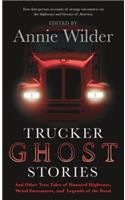 Trucker Ghost Stories