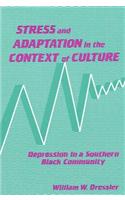 Stress and Adaptation in the Context of Culture