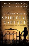 A Woman's Guide to Spiritual Warfare: Protect Your Home, Family and Friends from Spiritual Darkness