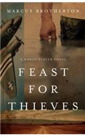 FEAST FOR THIEVES