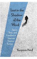 Lost in the Shadow of the Word