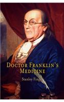 Doctor Franklin's Medicine
