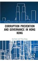 Corruption Prevention and Governance in Hong Kong