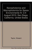 Nanophotonics and Macrophotonics for Space Environments IV: 3-4 August 2010, San Diego, California, United States