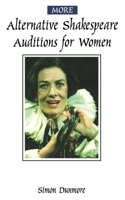 More Alternative Shakespeare Auditions for Women