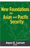 New Foundations for Asian and Pacific Security