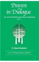 Prayers in Dialogue: For Use with Common and Lutheran Lectionaries: Series A(English)