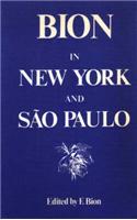Bion in New York and Sao Paulo