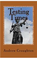 Testing Times