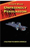 Unfriendly Persuasion - A Tale from the Arbiter Chronicles