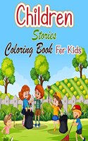 Children Stories Coloring Book For Kids: Adorable Kids Colouring Book 30 Pages of Charming Kids Playing Sports & Games, Learning, Dressing Up etc. Lovely Kids Gift for Girls & Boys