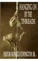 Hanging on by the Thread