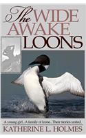 Wide Awake Loons