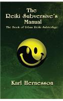 Reiki Subversive's Manual