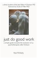 Just Do Good Work