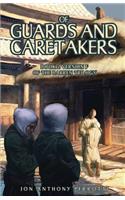 Of Guards and Caretakers: Book 2 Version F of the Barren Trilogy