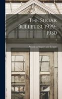 The Sugar Bulletin, 1929-1930; 8