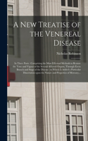 New Treatise of the Venereal Disease