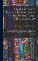 Narrative Of Travels In Northern Africa, In The Years 1818, 19, And 20