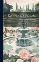 Katydid's Poems
